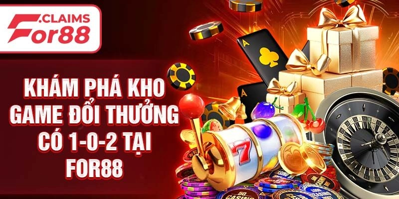 Khám phá kho game đổi thưởng cso 1-0-2 tại For88