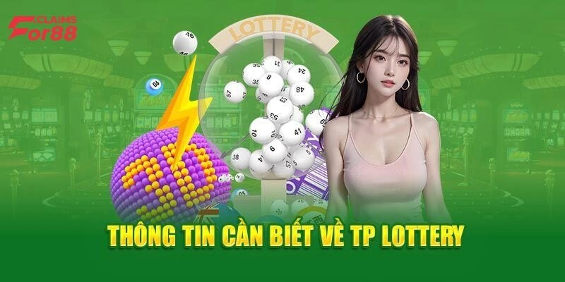 Điểm danh các loại hình cá cược xổ số tại TP Lottery